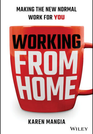 Working from home: making the new normal work for you Ebook